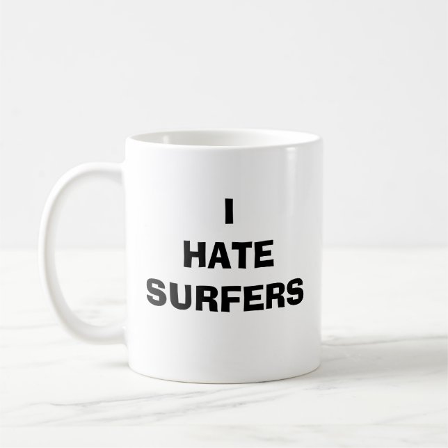 ICH HASSE SURFER KAFFEETASSE (Links)
