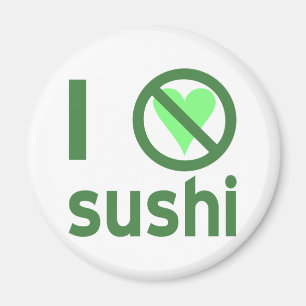Ich hasse Sushi Magnet