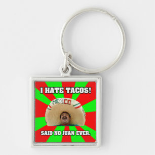 Ich hasse Tacos Schlüsselanhänger