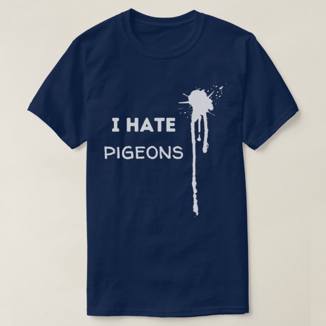 Ich hasse Tauben T-Shirt (Design vorne)