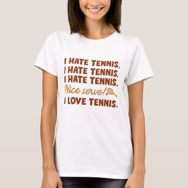 Ich hasse Tennis T-Shirt (Vorderseite)