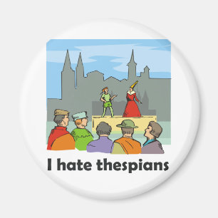 Ich hasse Thespians Magnet