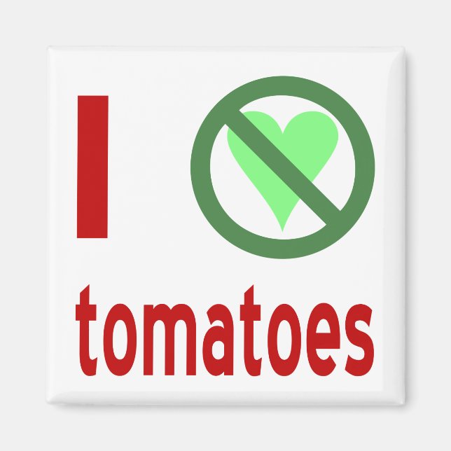 Ich hasse Tomaten Magnet (Vorne)