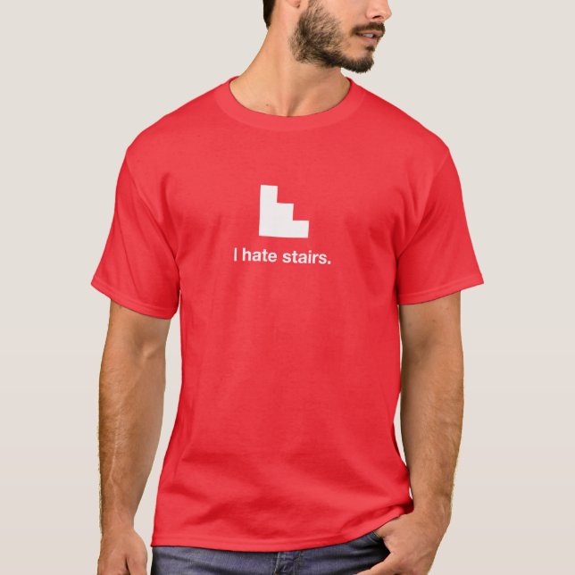 Ich hasse Treppe T-Shirt (Vorderseite)