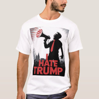 Ich hasse Trumpf T-Shirt