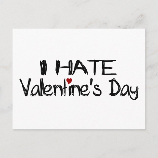 Ich hasse Valentinstag Feiertagspostkarte (Vorderseite)