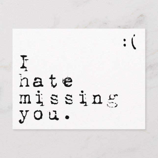 Ich hasse Vermisstes Du-aber ich Liebe dich zu ver Postkarte (Vorderseite)