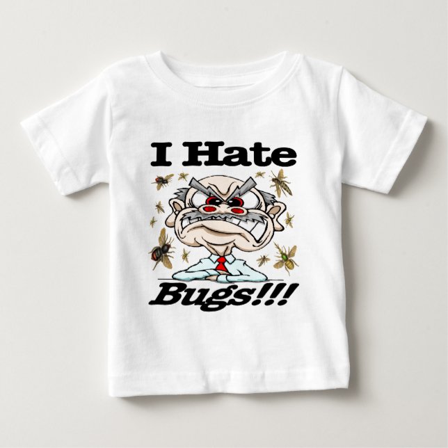 Ich hasse Wanzen! Baby T-shirt (Vorderseite)