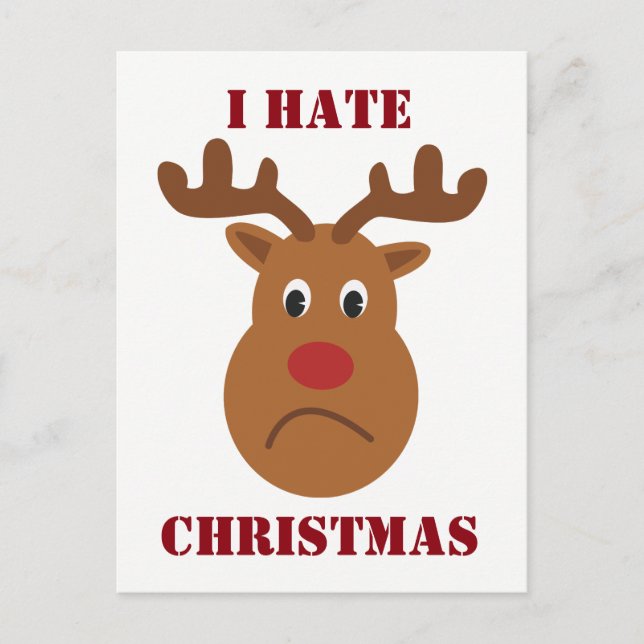 Ich hasse Weihnachten traurige Rentiere Postkarte (Vorderseite)