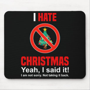 Ich hasse Weihnachts-Shirt Ich mag Weihnachten nic Mousepad