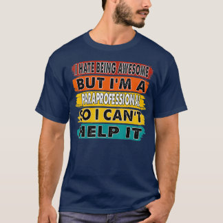Ich hasste es, Phantastisch zu sein, aber ich bin T-Shirt