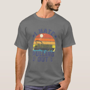 Ich hasste es, Pontoon Kapitän Funny Boat Vint zu  T-Shirt