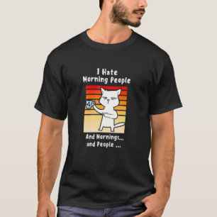 Ich hasste morgens die Leute Kaffeekäse für Mama K T-Shirt