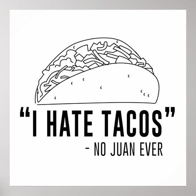 Ich hasste Tacos, sagte kein Juan je Poster (Vorne)