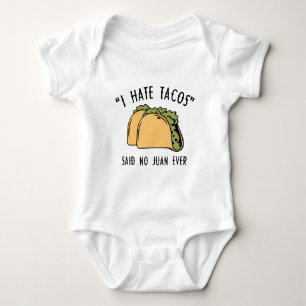 Ich hasste Tacos - sagte nie Juan je Baby Strampler