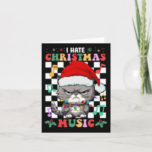 Ich hasste Weihnachtsmusik Weihnachten Weihnachten Karte