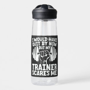 Ich hätte aufgehört, aber Trainer macht mich lusti Trinkflasche