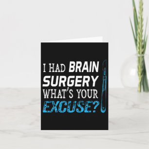 Ich hatte Brain Operation Was ist dein Entschuldun Karte
