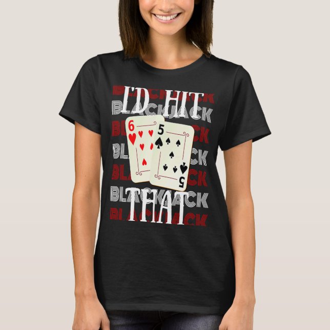 Ich hatte die 21 Casino Gambling Blackjack 2 T-Shirt (Vorderseite)