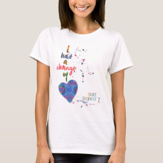 Ich hatte einen Herzwechsel - Herzinfarkt T-Shirt