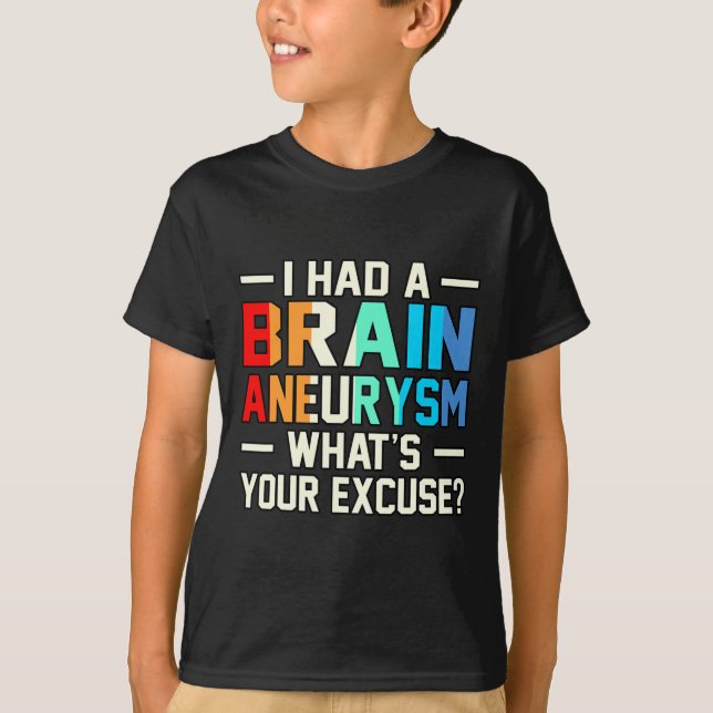 Ich hatte einen Hirnaneurysma Aufklärung Monat Unt T-Shirt (Vorderseite)
