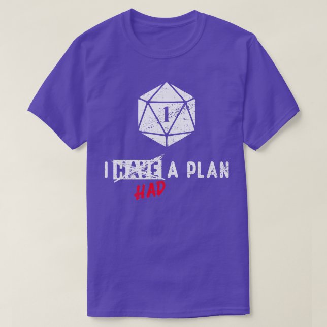 Ich hatte einen Plan kritisch Fehler RPG Natural O T-Shirt (Design vorne)
