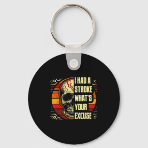 Ich hatte einen Schlaganfall, was ist Ihre Entschu Schlüsselanhänger