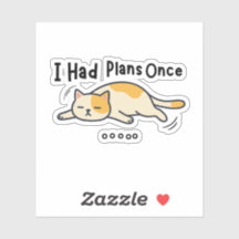 Ich hatte einmal Pläne Lustige faule Katze