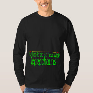 Ich hatte es bis hier mit Leprechauns Funny St. T-Shirt