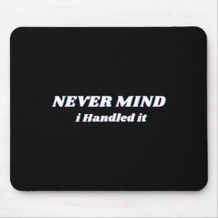 Ich hätte es nie im Sinn, lustige Zitate, sarkasti Mousepad