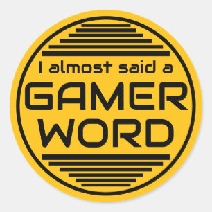 Ich hätte fast ein Gamer-Wort gesagt gelb schwarz Runder Aufkleber