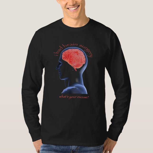 Ich hatte Gehirn-Operation T-Shirt (Vorderseite)