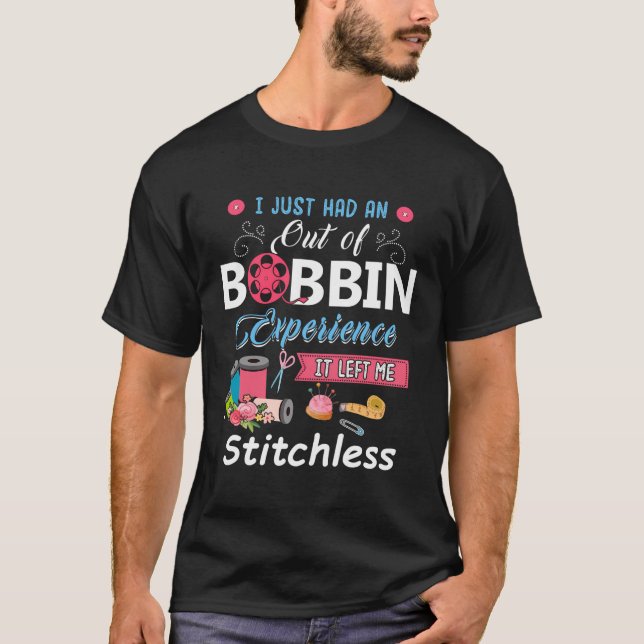 Ich hatte gerade ein Bobbin-Erlebnis, das mich Lin T-Shirt (Vorderseite)