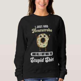 Ich hatte gerade einen Hückschlag nach einem Hönsc Sweatshirt