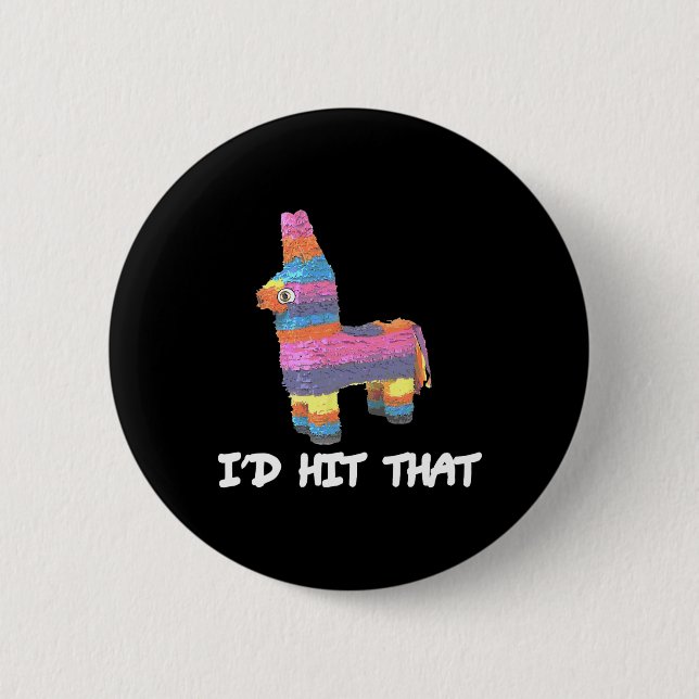 Ich hatte getroffen, dass Pinata Cinco De Mayo Fun Button (Vorderseite)