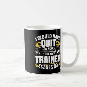 Ich hätte jetzt aufgehört, aber mein Trainer kümme Kaffeetasse
