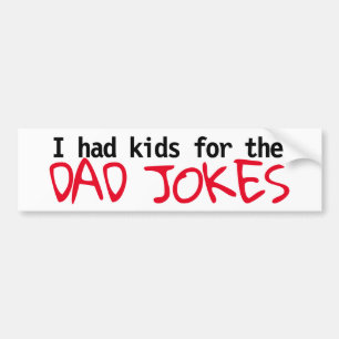 "Ich hatte Kinder für den Vater Jokes" Autoaufkleb Autoaufkleber