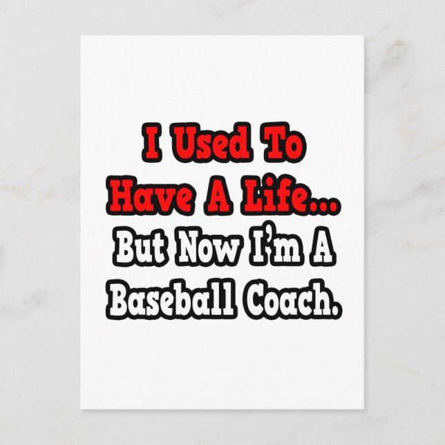 Ich hatte mal ein Leben...Baseballtrainer Postkarte (Vorderseite)