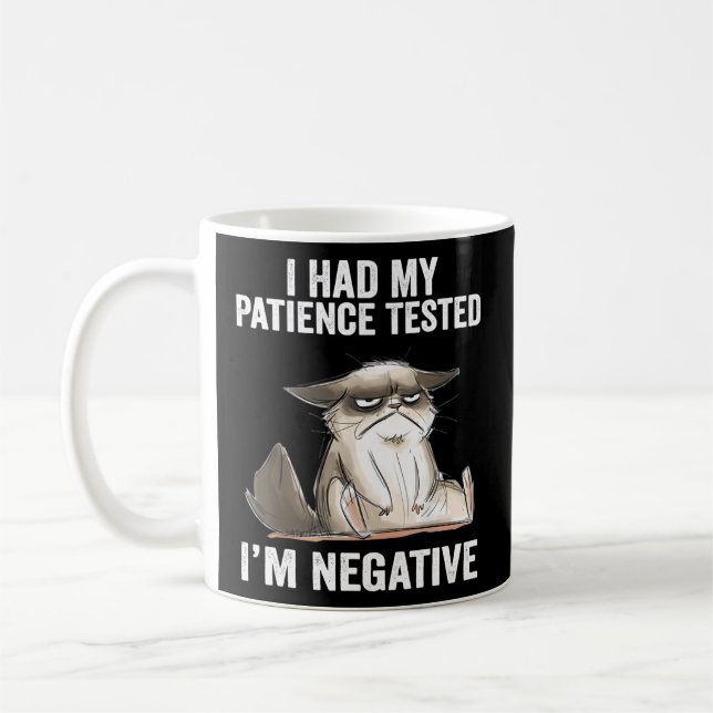 Ich hatte meine Geduld getestet, dass ich eine neg Kaffeetasse (Links)