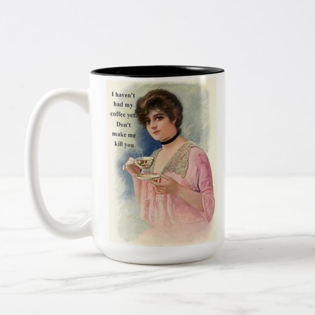 Ich hatte meinen Kaffee noch nicht, lass mich dich Zweifarbige Tasse (Links)