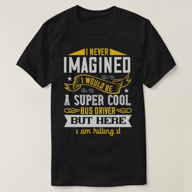 Ich hätte nie gedacht, dass ich ein superCooler Bu T-Shirt (Design vorne)