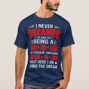 Ich hätte nie geträumt, dass ich ein Sohn im Jura T-Shirt