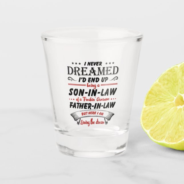 Ich hätte nie geträumt, dass ich letztendlich ein  schnapsglas (Vorderseite)