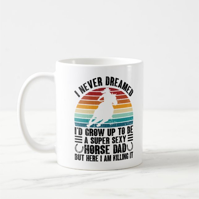 Ich hätte nie geträumt, dass ich so aufgewachsen b kaffeetasse (Links)
