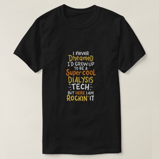 Ich hätte nie geträumt, dass ich zu einer superCoo T-Shirt (Design vorne)