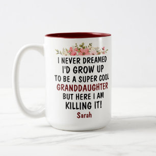 Ich hätte nie geträumt, eine Enkelin zu werden Zweifarbige Tasse