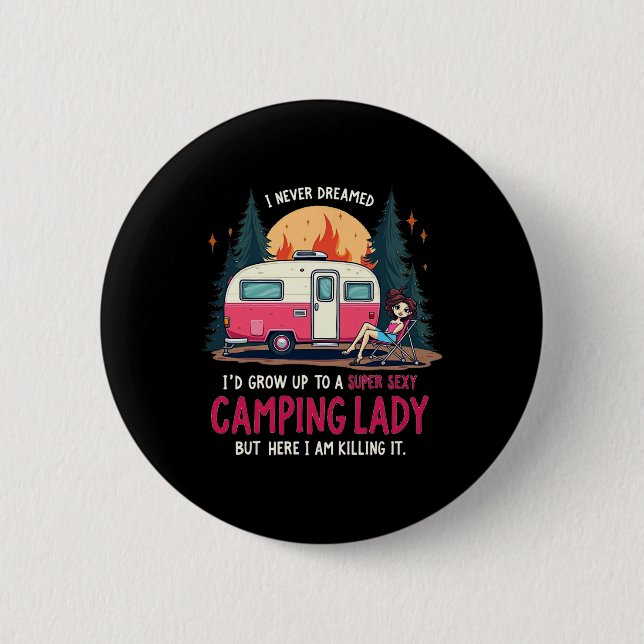 Ich hätte nie geträumt, Super Y Camping Lady bring Button (Vorderseite)