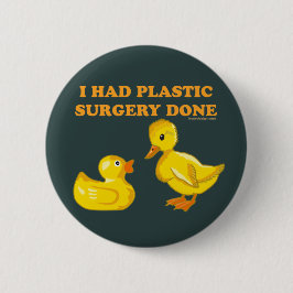 Ich hatte plastische Operation gemacht Button