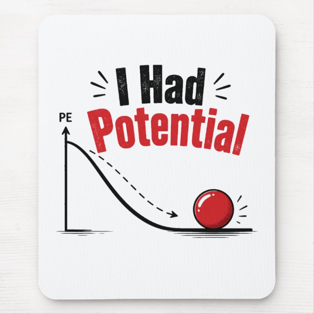 Ich hatte potenziellen Physik-Humor Mousepad (Vorne)