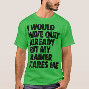 Ich hätte schon gekündigt, aber mein Regen macht m T-Shirt